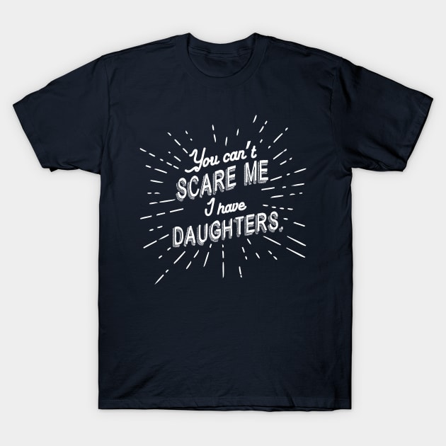 Father Daughters - daddy dad father's day daughter girl girls T-Shirt by papillon